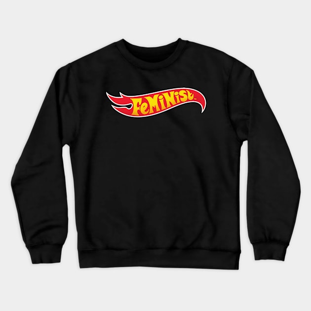 hot wheels feminist Crewneck Sweatshirt by good scribbles